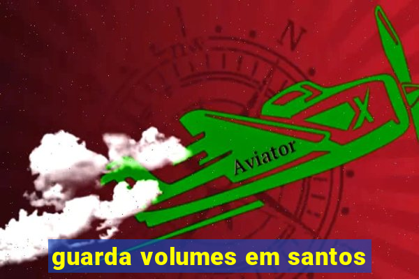 guarda volumes em santos